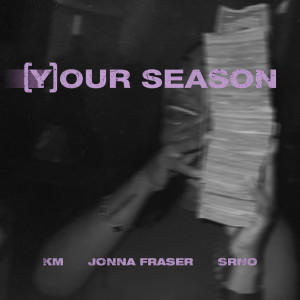 Jonna Fraser的專輯Your Season (Explicit)