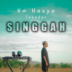 Album Ko Hanya Sekedar Singgah oleh DJ Qhelfin