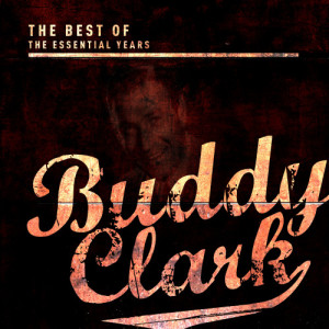 收聽Buddy Clark的When I Write My Song歌詞歌曲