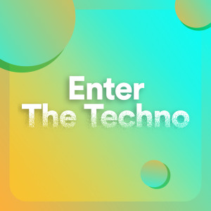 อัลบัม Enter The Techno (Explicit) ศิลปิน Various