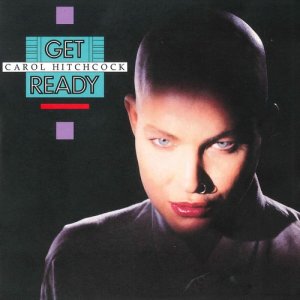 ดาวน์โหลดและฟังเพลง Get Ready พร้อมเนื้อเพลงจาก Carol Hitchcock