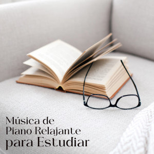 Album Música de Piano Relajante para Estudiar (Jazz Books) oleh Relajante Música de Piano Oasis