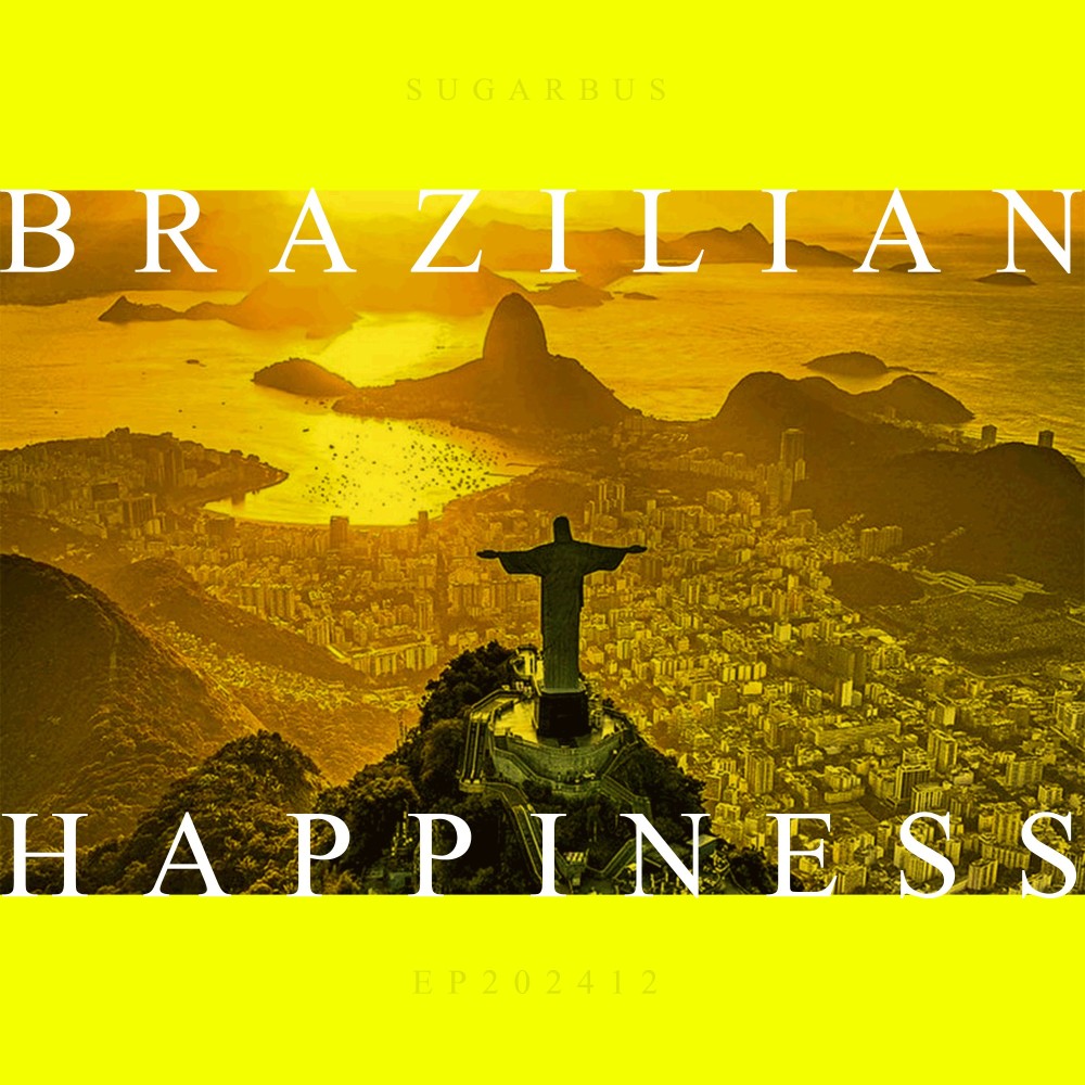 Brazilian happiness (Original Mix)
