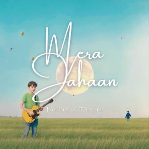 Album Mera jahaan (feat. Theory) oleh Jordan