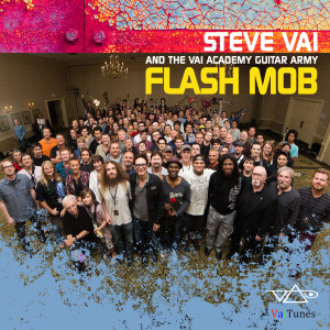 Listen to Flash Mob (Vai Tunes #9) song with lyrics from Steve Vai