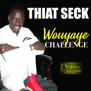 Album Wouyaye Challenge from Thiat Seck