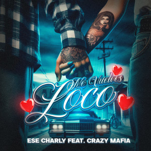 Dengarkan Me Vuelves Loco lagu dari Ese Charly dengan lirik