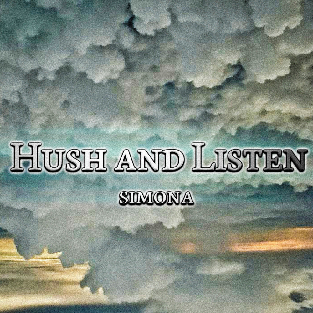 Hush and Listen