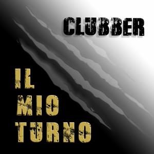 ดาวน์โหลดและฟังเพลง Il Mio Turno (Explicit) พร้อมเนื้อเพลงจาก Clubber