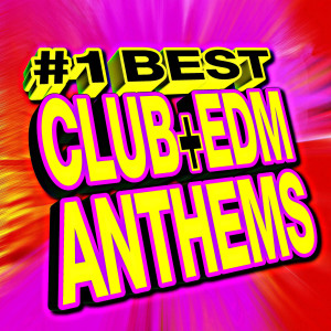 อัลบัม #1 Best Club + Edm Anthems ศิลปิน ReMix Kings