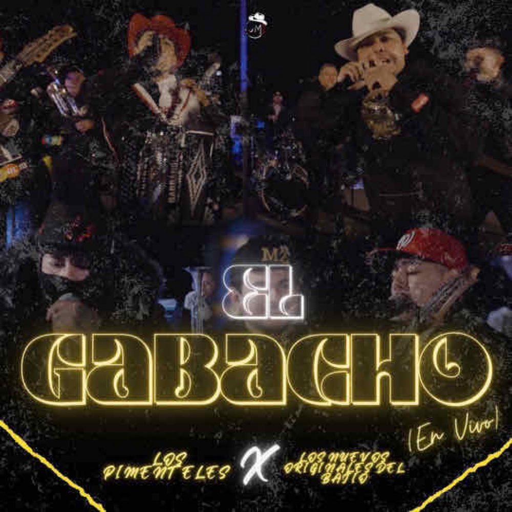 El Gabacho (feat. Los Nuevos Originales del Bajio) (Explicit)
