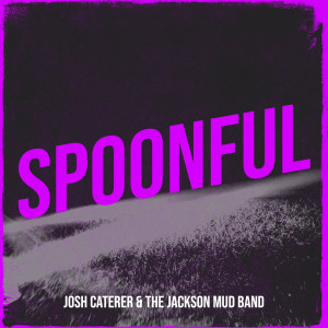 Josh Caterer的专辑Spoonful