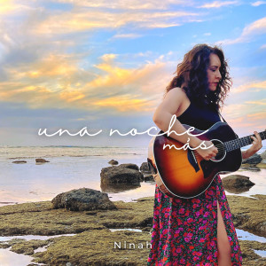 ดาวน์โหลดและฟังเพลง Una Noche Más พร้อมเนื้อเพลงจาก Ninah