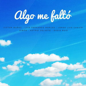 Album Algo Me Faltó from Jorge Luis Chacin