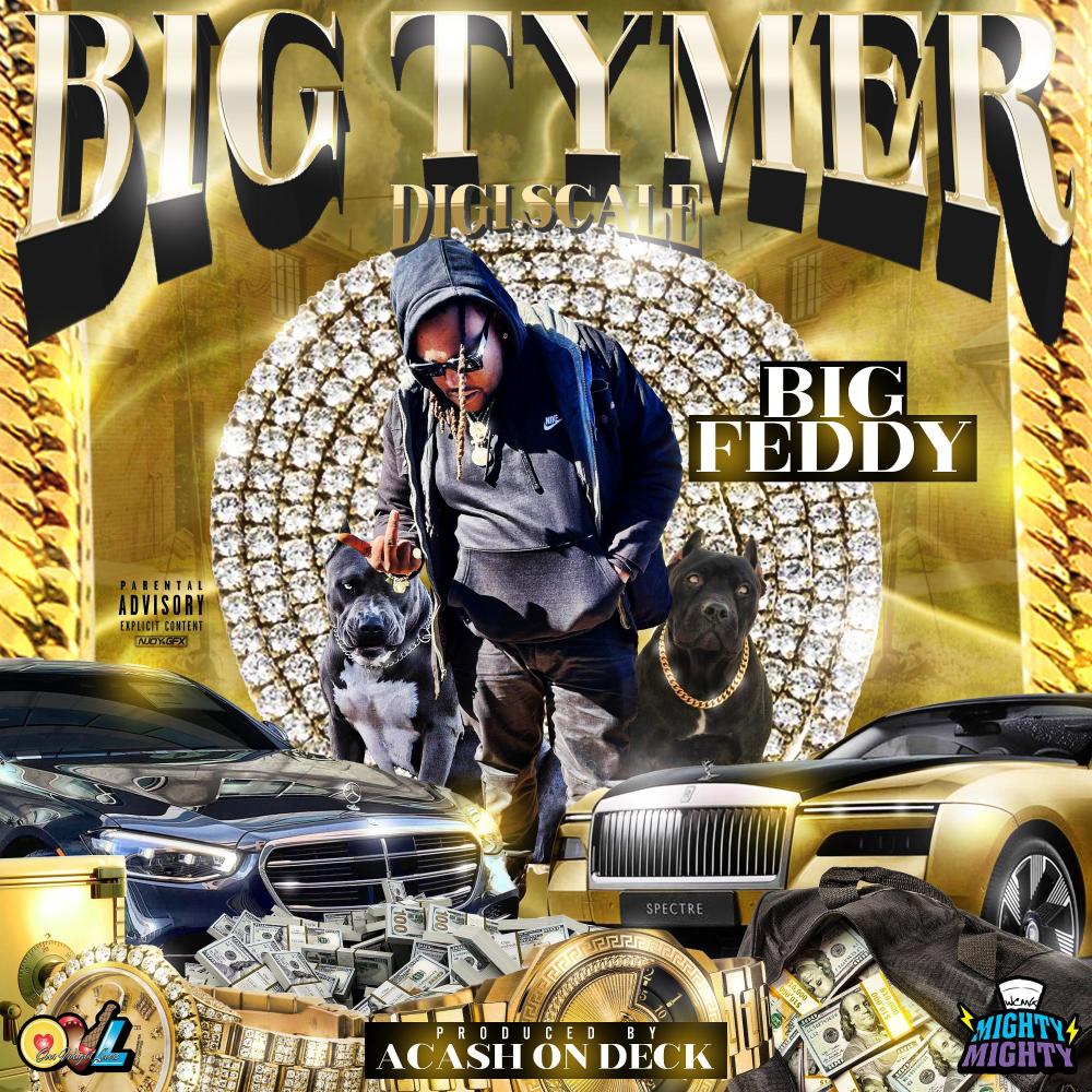 Big Tymer (Digi Scale) (Explicit)