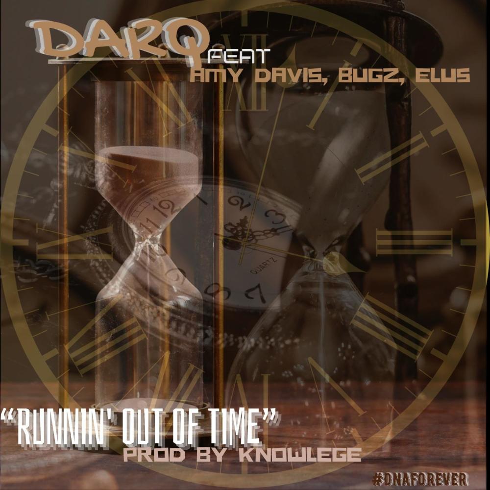 Runnin' Out Of Time (feat. Elus & Bugz) (Explicit)