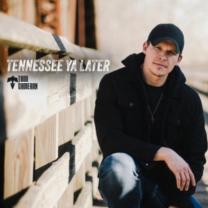 Todd Cameron的專輯Tennessee Ya Later