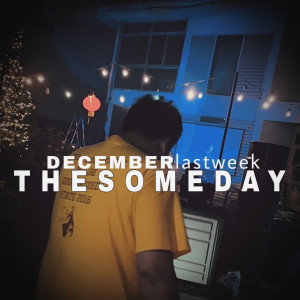 The someday的專輯DECEMBER lastweek