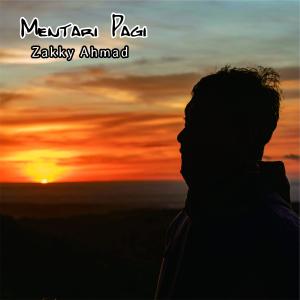 ดาวน์โหลดและฟังเพลง Mentari Pagi (Akustik) พร้อมเนื้อเพลงจาก Zakky Ahmad