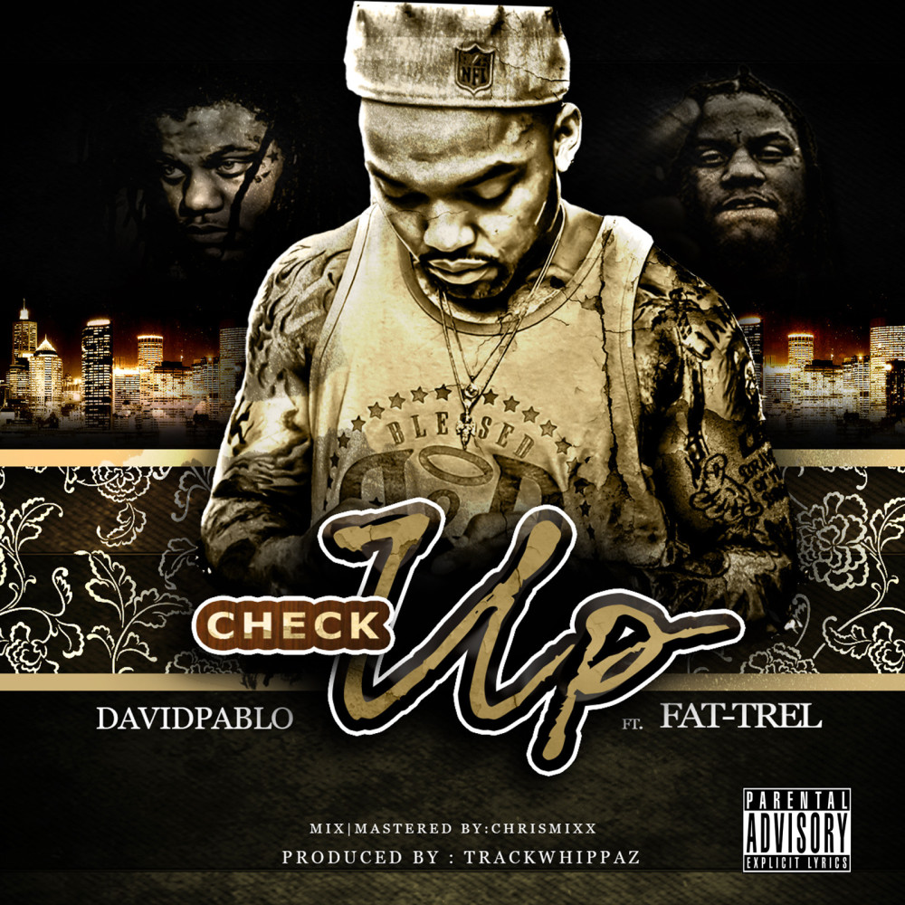 Check up (feat. Fat Trel) (Explicit)