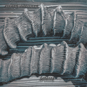 Existent的專輯Gehenna