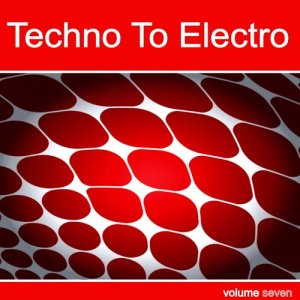Various Artists的專輯Techno to Electro Vol. 7 - DeeBa