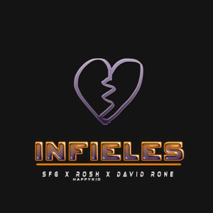 收听Sfg的Infieles (Explicit)歌词歌曲