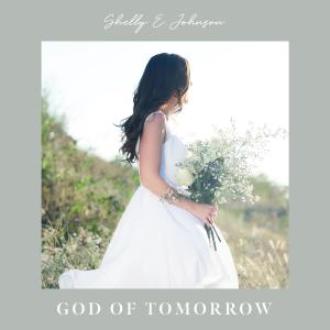 Shelly E. Johnson的專輯God of Tomorrow