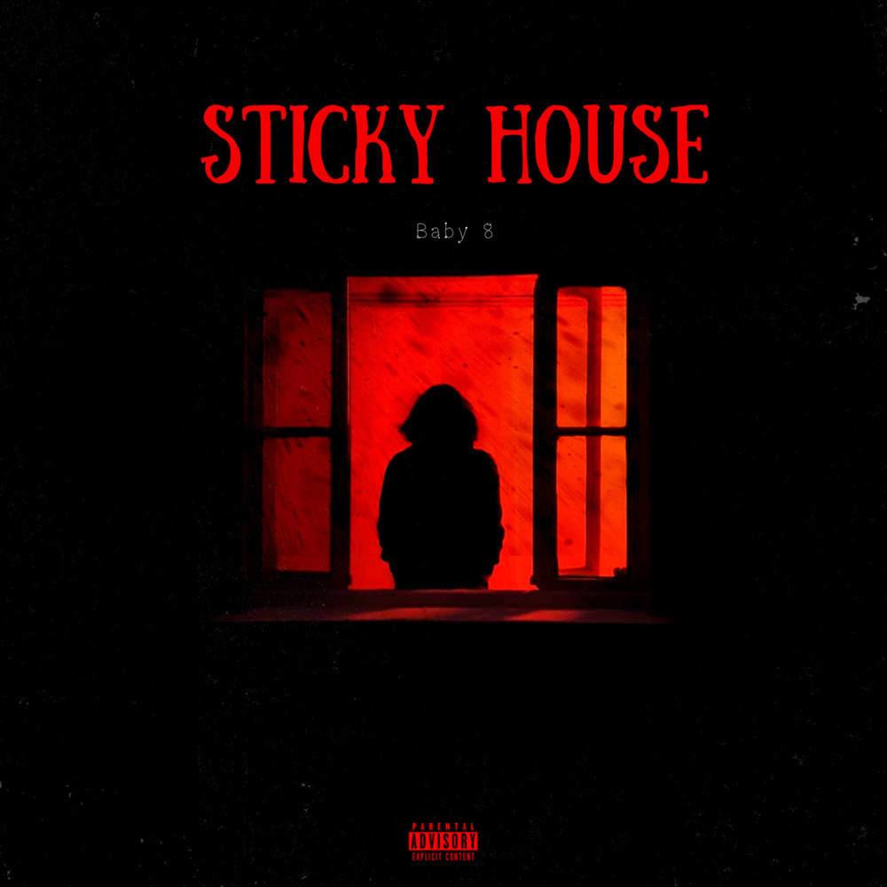 STICKY HOUSE (Explicit)