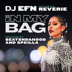 Album In My Bag (feat. Reverie) (Explicit) oleh DJ EFN