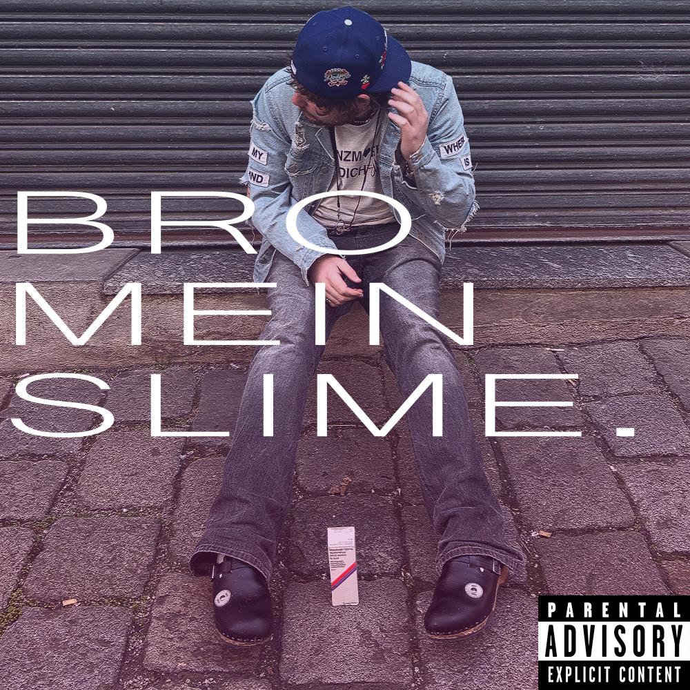 BRO MEIN SLIME (Explicit)