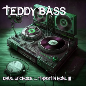 อัลบัม Drug of Choice (Miami Speed Mix) (Explicit) ศิลปิน Teddy Bass