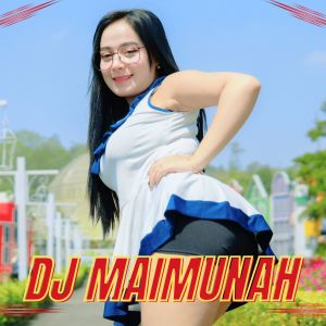 Album Maimunah (DJ Remix) oleh gempar music