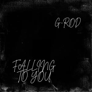 G-rod的專輯Falling To You