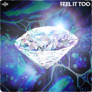 Album Feel It Too oleh Lazze