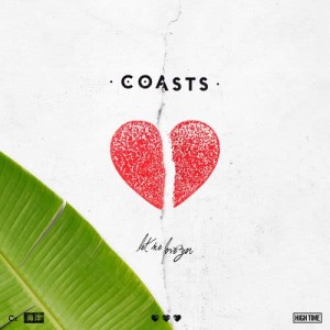 ดาวน์โหลดและฟังเพลง Let Me Love You พร้อมเนื้อเพลงจาก Coasts