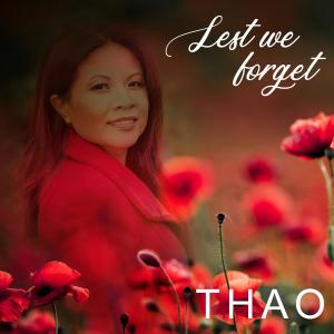 ดาวน์โหลดและฟังเพลง Lest we Forget พร้อมเนื้อเพลงจาก Thao