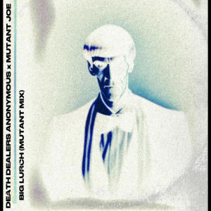 Death Dealers Anonymous的專輯Big Lurch (Mutant Mix) (Mutant Joe Remix) (Explicit)