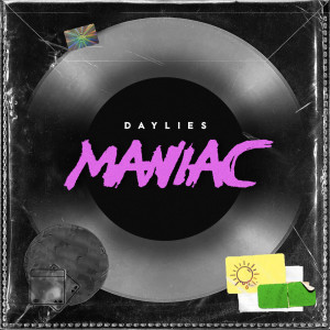 ดาวน์โหลดและฟังเพลง Maniac พร้อมเนื้อเพลงจาก Daylies