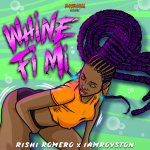 Rishi Romero的專輯Whine Fi Mi