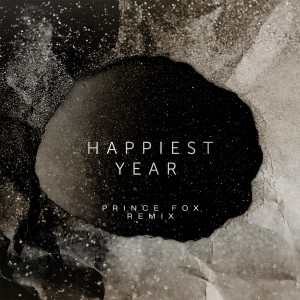 Jaymes Young的專輯Happiest Year (Prince Fox Remix)