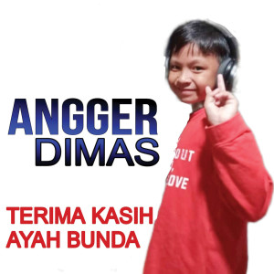 Angger Dimas & Bassjackers的专辑Terima Kasih Ayah Bunda