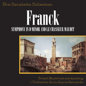 L'Orchestre de la Suisse Romande的專輯Franck: Symphony In D Minor / Le Chasseur Maudit