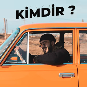 Listen to Kimdir song with lyrics from Zeyd