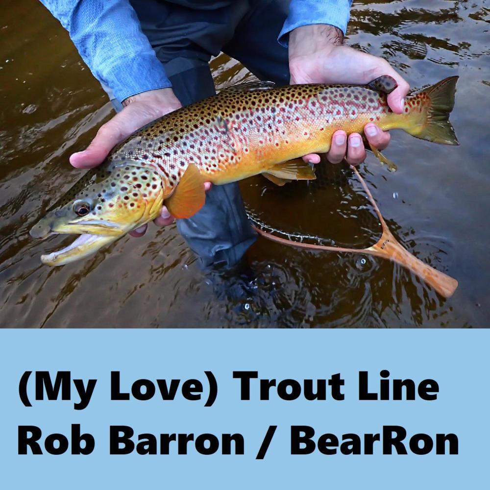 (My Love) Trout Line