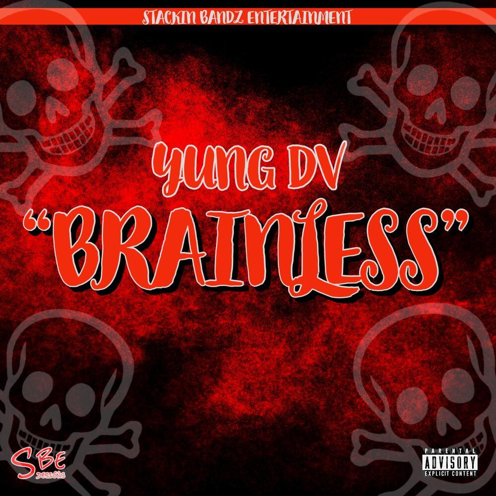 BRAINLESS (Explicit)