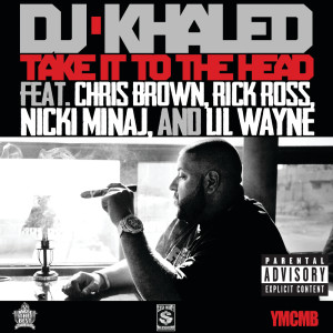 อัลบัม Take It To The Head ศิลปิน DJ Khaled