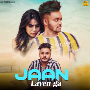 Album Jaan Layen Ga from 