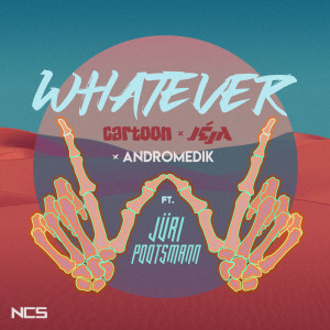 ดาวน์โหลดและฟังเพลง Whatever (ft. Jüri Pootsmann) พร้อมเนื้อเพลงจาก Cartoon