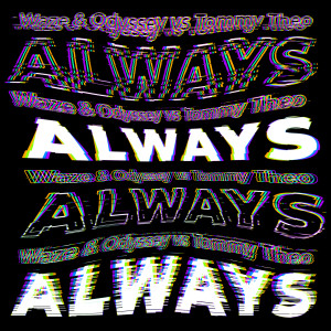 Waze & Odyssey的專輯Always
